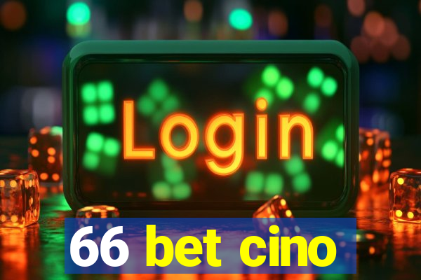 66 bet cino